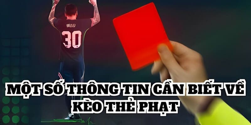 Thông tin chi tiết về kèo thẻ phạt