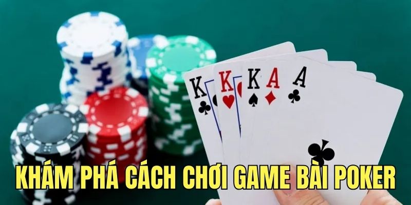 Khám phá luật chơi game bài Poker trực tuyến thú vị