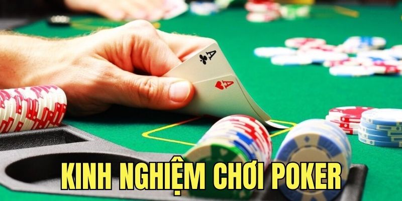 Kinh nghiệm chơi Poker