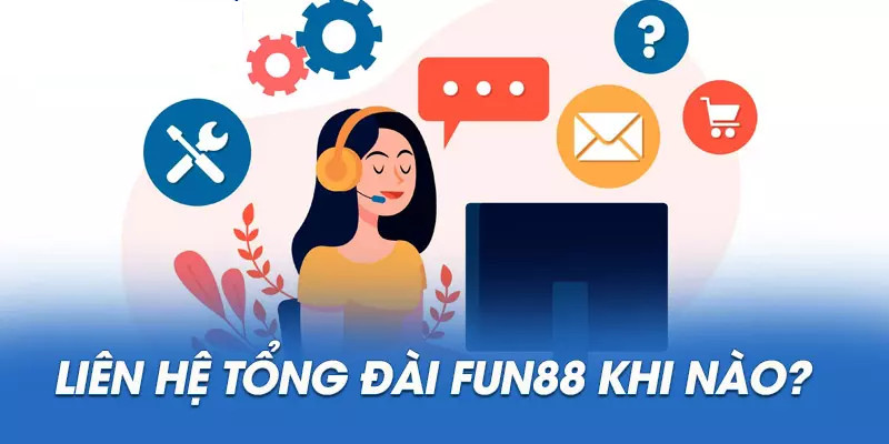 Khi nào cần liên hệ CSKH của nhà cái ngay